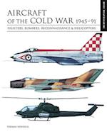 Aircraft of the Cold War 1945–1991