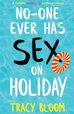 No-one Ever Has Sex on Holiday