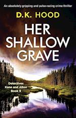 Her Shallow Grave