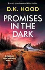 Promises in the Dark