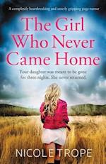 The Girl Who Never Came Home