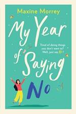 My Year of Saying No 
