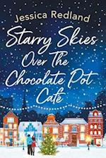 Starry Skies Over The Chocolate Pot Caf 