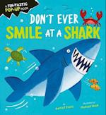 Don't Ever Smile at a Shark
