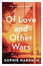 Of Love and Other Wars