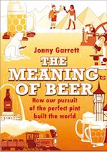 The Meaning of Beer