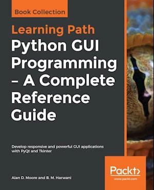 Python GUI Programming - A Complete Reference Guide