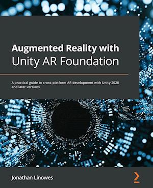 Augmented Reality with Unity AR Foundation