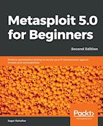 Metasploit 5.0 for Beginners, Second Edition 