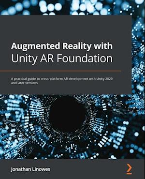 Augmented Reality with Unity AR Foundation