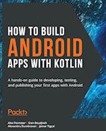 How to Build Android Apps with Kotlin 
