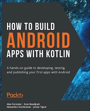 How to Build Android Apps with Kotlin