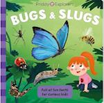 Priddy Explorers: Bugs & Slugs