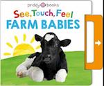 See, Touch, Feel: Farm Babies