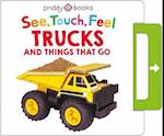See, Touch, Feel: Trucks & Things That Go