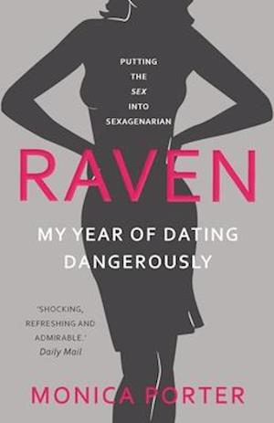 Raven: My year of dating dangerously