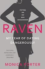 Raven: My year of dating dangerously 
