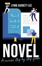 Novel: Plan It, Write It, Sell It 