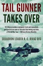 Tail Gunner Takes Over: The Sequel to Tail Gunner 