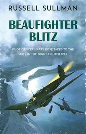 Beaufighter Blitz: A Novel of the RAF