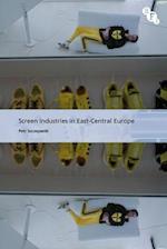 Screen Industries in East-Central Europe
