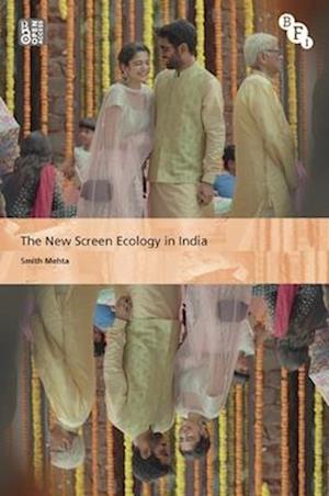 The New Screen Ecology in India