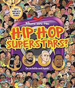 Where are the Hip Hop Superstars