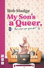 My Son's a Queer (But What Can You Do?)