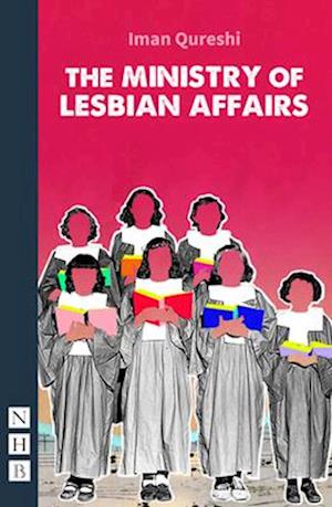 The Ministry of Lesbian Affairs (NHB Modern Plays)