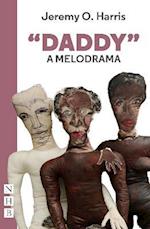 "Daddy": A Melodrama