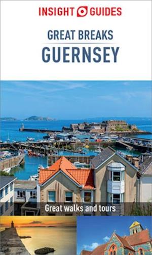 Insight Guides Great Breaks Guernsey (Travel Guide eBook)