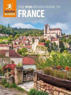 The Mini Rough Guide to France (Travel Guide with Free eBook)