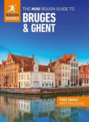The Mini Rough Guide to Bruges & Ghent: Travel Guide with Free eBook
