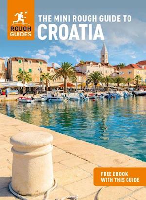 The Mini Rough Guide to Croatia: Travel Guide with eBook