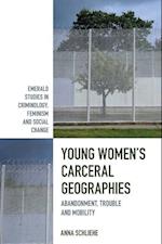 Young Women’s Carceral Geographies