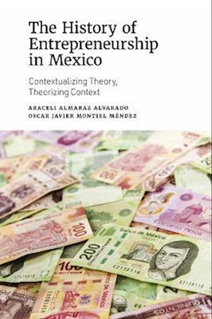 History of Entrepreneurship in Mexico