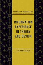 Information Experience in Theory and Design