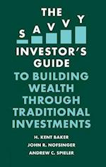 Savvy Investor's Guide to Building Wealth Through Traditional Investments