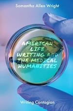 American Life Writing and the Medical Humanities