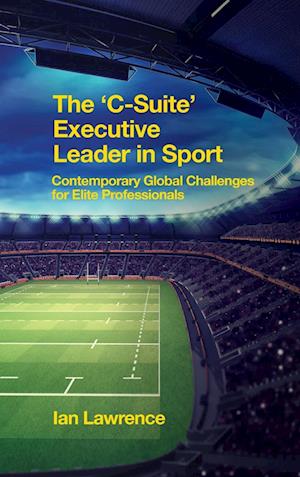 The ’C-Suite’ Executive Leader in Sport