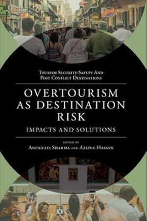 Overtourism as Destination Risk