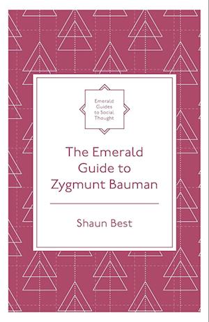 The Emerald Guide to Zygmunt Bauman