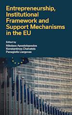 Entrepreneurship, Institutional Framework and Support Mechanisms in the EU