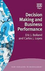 Decision Making and Business Performance