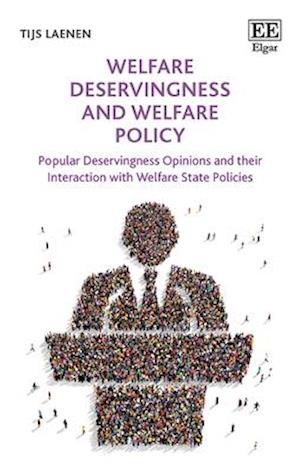 Welfare Deservingness and Welfare Policy