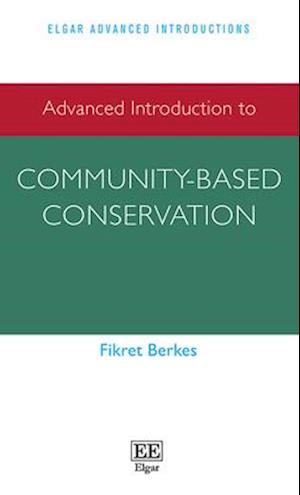 Advanced Introduction to Community-based Conservation