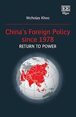 China’s Foreign Policy since 1978: Return to Power
