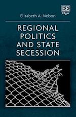 Regional Politics and State Secession