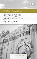 Rethinking the Jurisprudence of Cyberspace