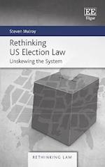 Rethinking US Election Law